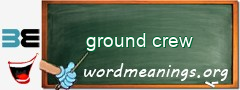 WordMeaning blackboard for ground crew